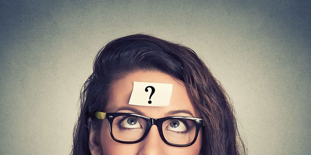 what do customers really want - girl with question mark on her forehead